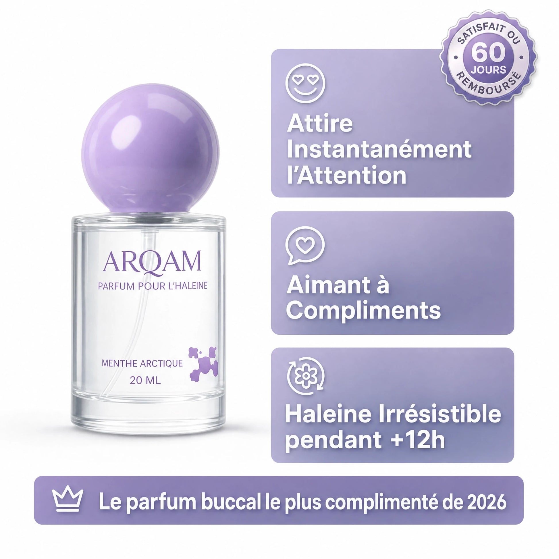 Bénéfices — attire l'attention, aimant à compliments, haleine irrésistible pendant +12 h — satisfait ou remboursé 60 jours